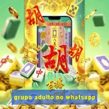 grupo adulto no whatsapp